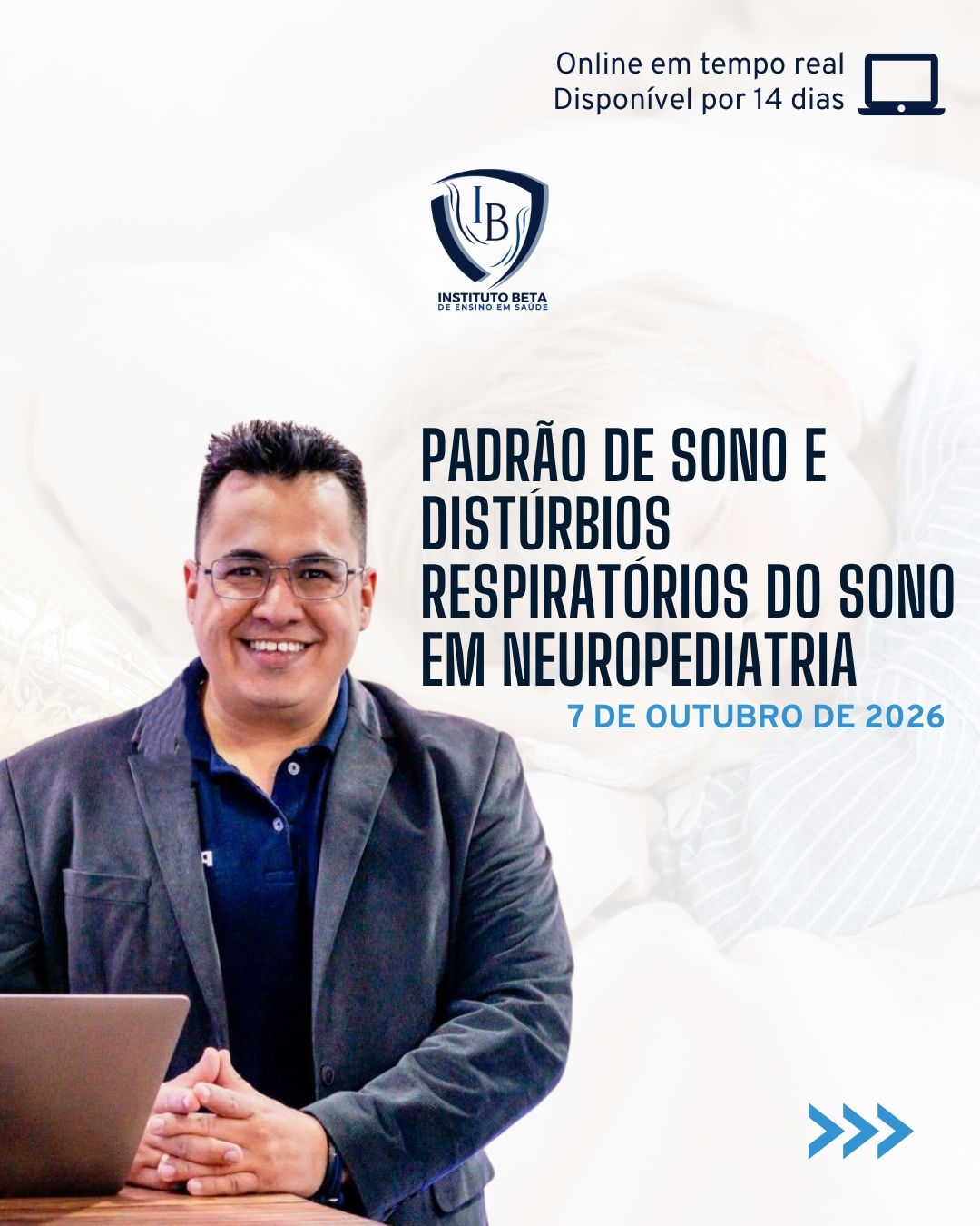 Padrão de Sono e Distúrbios Respiratórios do Sono em Neuropediatria