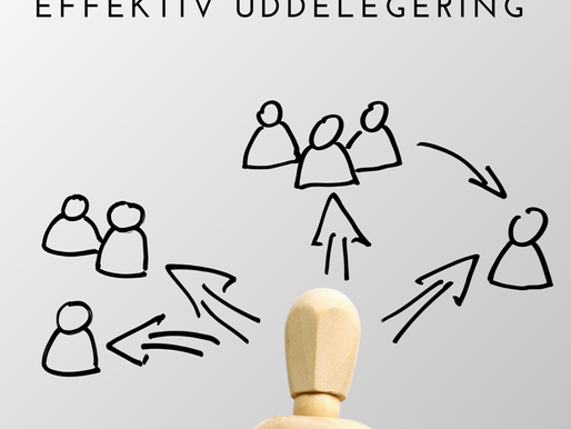 Effektiv uddelegering – vejen til bedre ledelse og motiverede medarbejdere