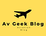 Av Geek Blog Logo: Av Geek Blog, Aviation Blog