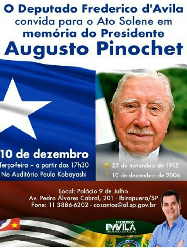 Chamada do deputado Frederico d'Avila para ato em memória do criminoso Augusto Pinochet. Atente-se que a bandeira de São Paulo está mesclada com a bandeira do tempo da monarquia.