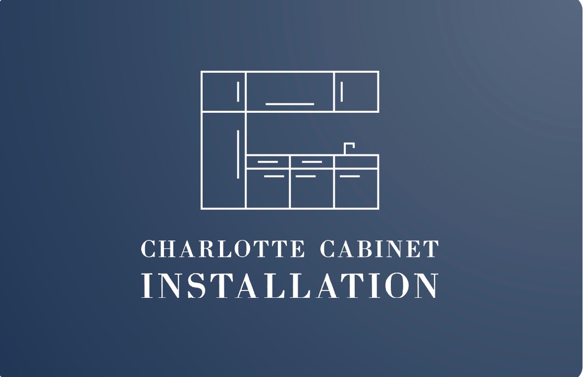 Charlotte Cabinet Installation