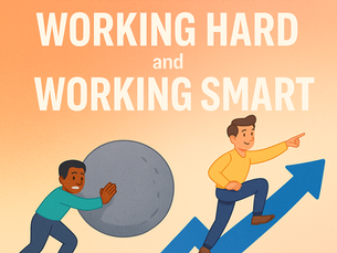 The Real Difference Between Working Hard and Working Smart