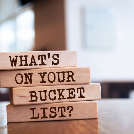 What’s on Your Bucket List?