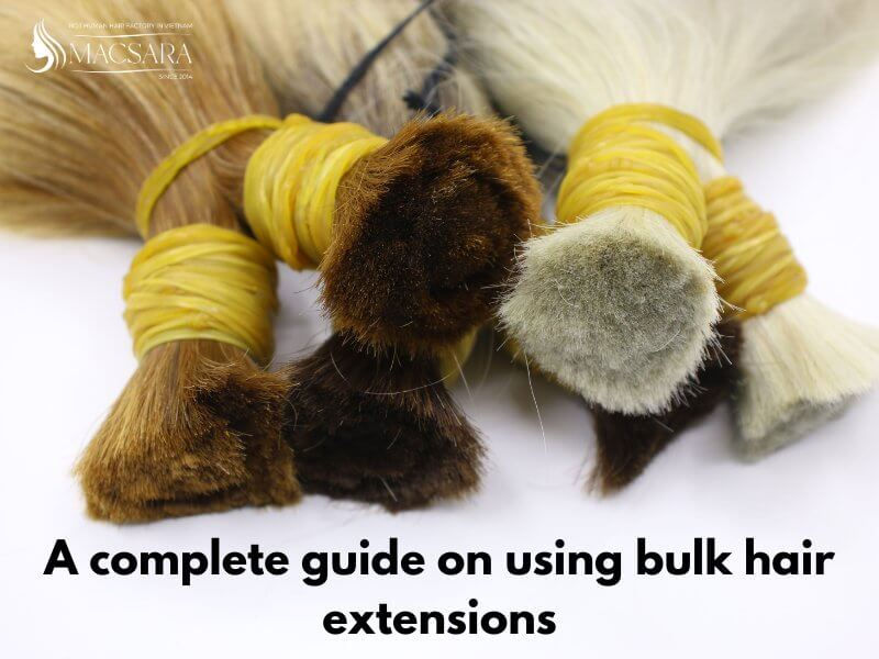  A complete guide on using bulk hair extensions 