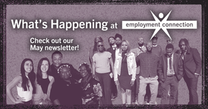 What's Happening at Employment Connection: May 2024