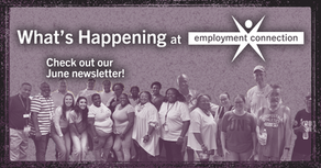 What's Happening at Employment Connection: June 2024
