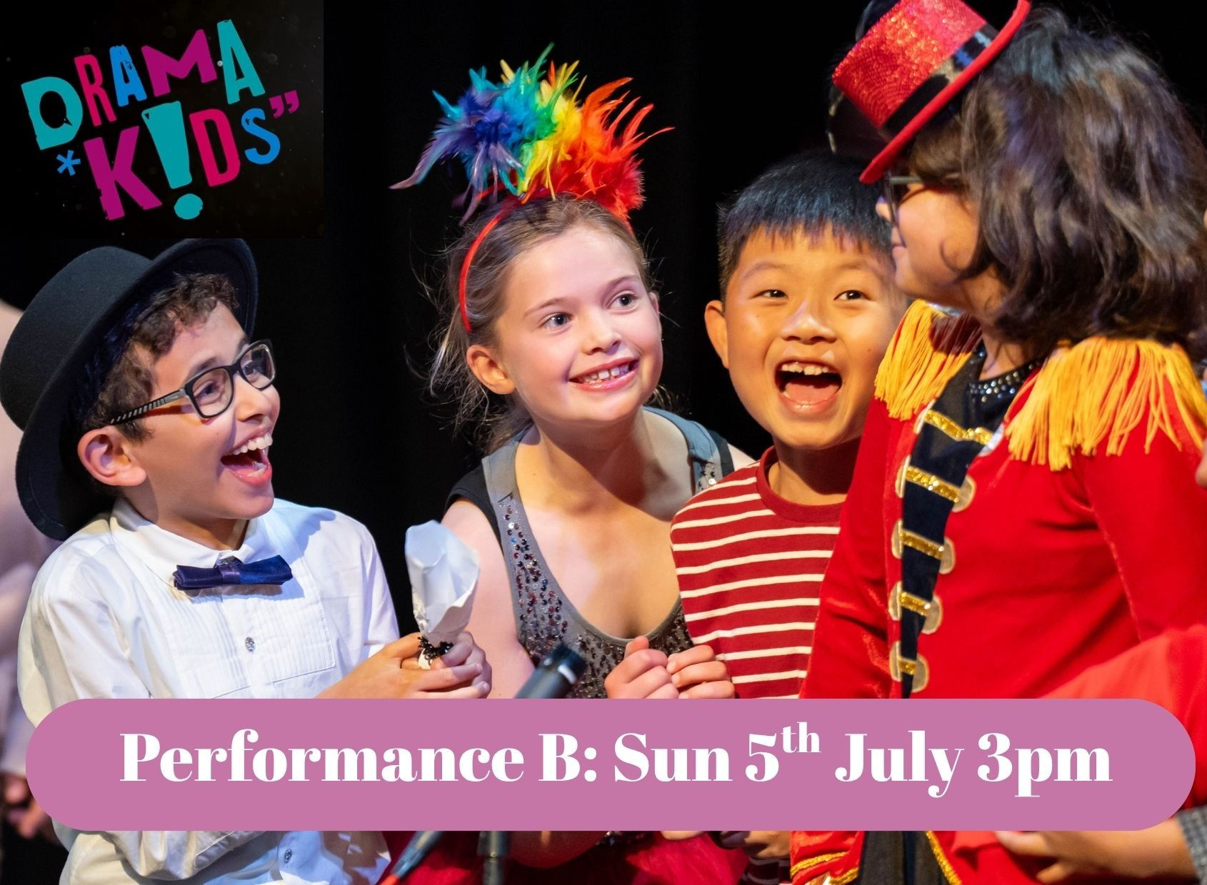 Drama Kids West Perf B:Sun 5th July 3pm