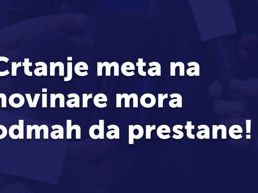 Crtanje meta na novinare mora odmah da prestane!