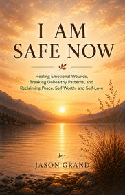 What Safe Love Finally Felt Like
