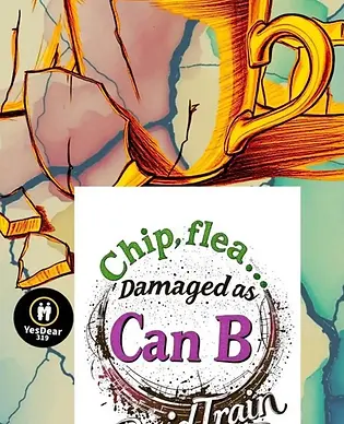 Chip, Flea…Damaged as Can B Raid Train