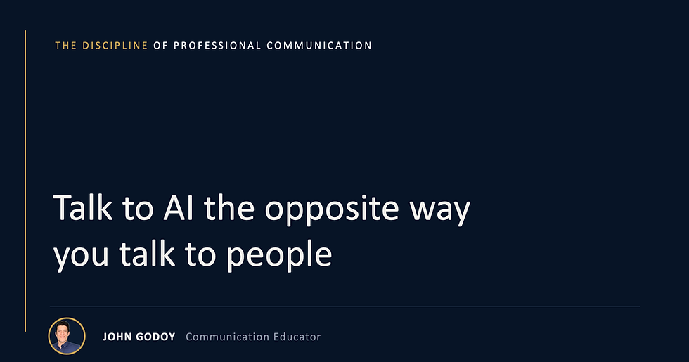 Talk to AI the opposite way you talk to people