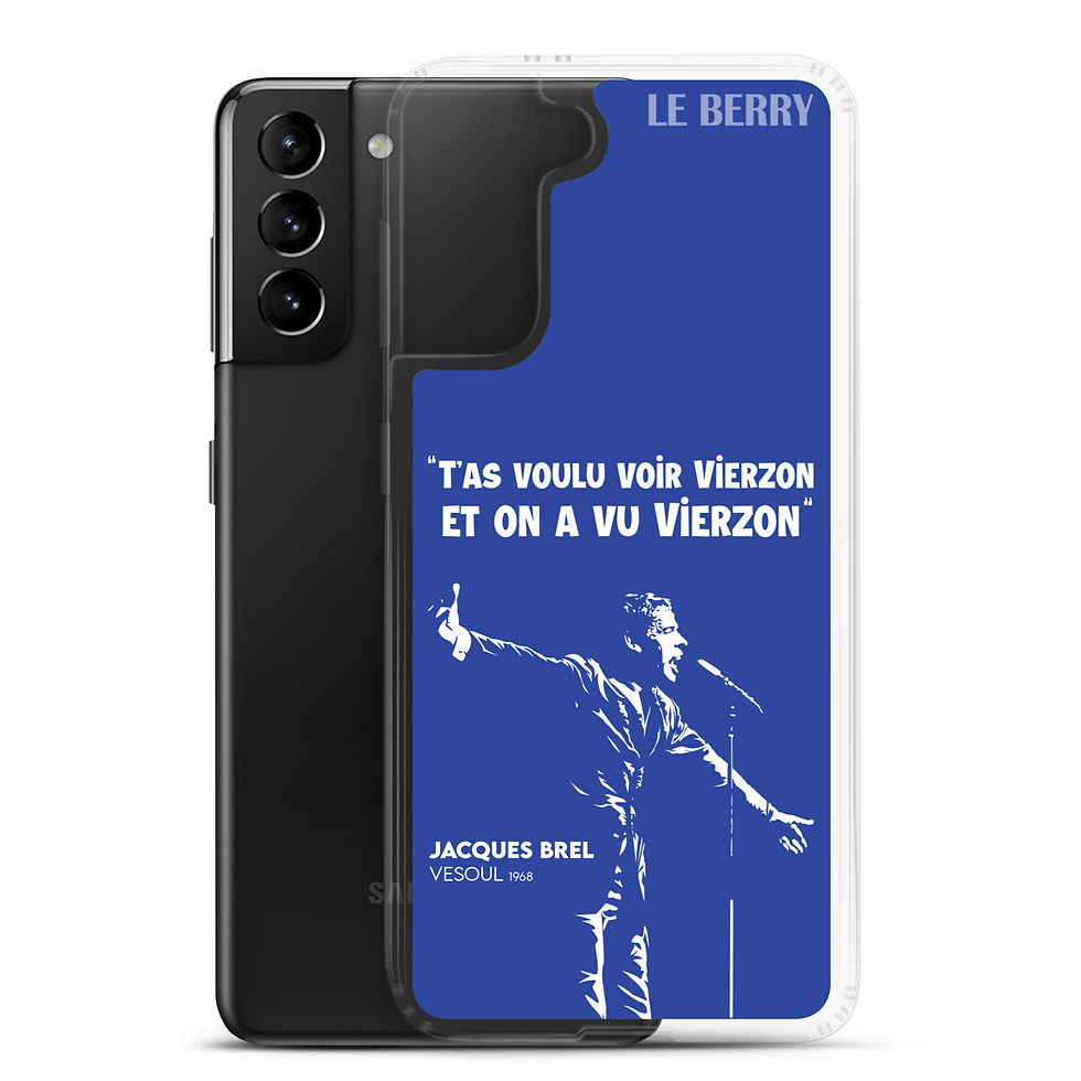 Miniature : T'as voulu voir Vierzon - Jacques Brel - Coque Samsung®