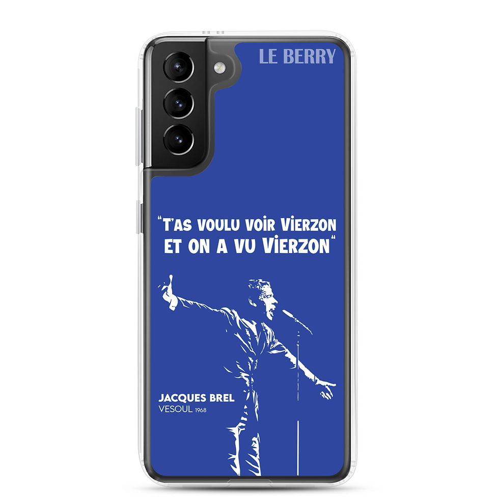 Miniature : T'as voulu voir Vierzon - Jacques Brel - Coque Samsung®