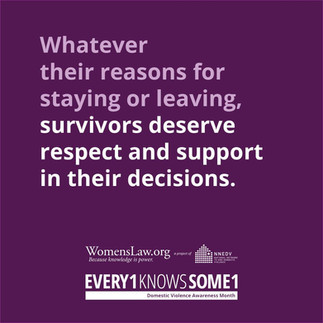 whatever their reasons for staying or leaving, survivors deserve respect and support in their decisions