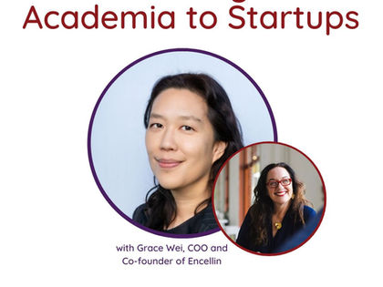 Transitioning from Academia to Startups with Grace Wei