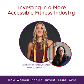 Investing in a More Accessible Fitness Industry with Lauren Foundos