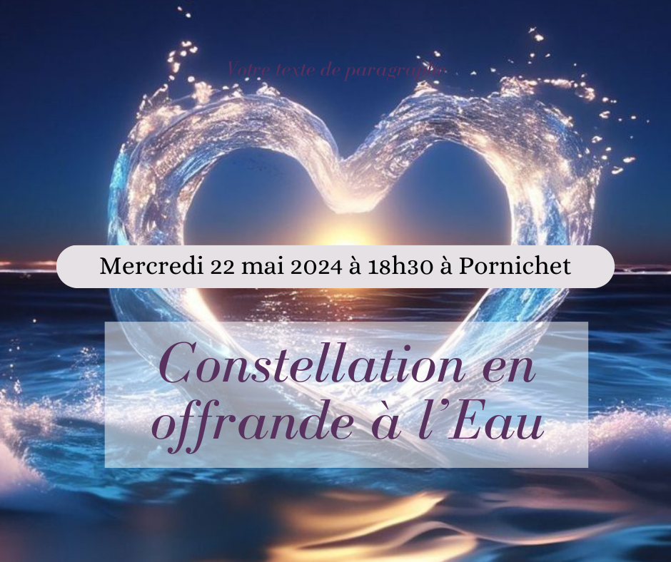 Constellation en offrande à l'eau