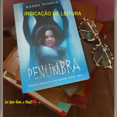 Penumbra –Nunca desista de quem você ama
