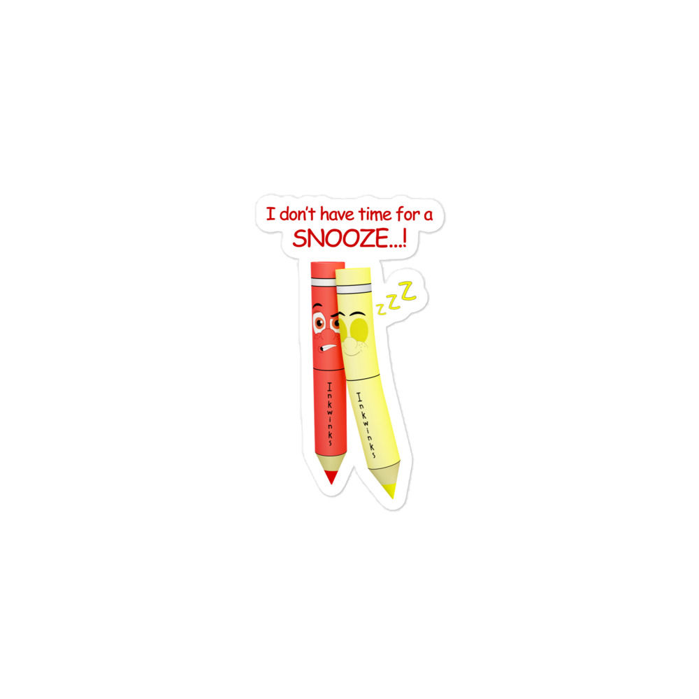 I Don't Have Time - Bubble-Free Sticker