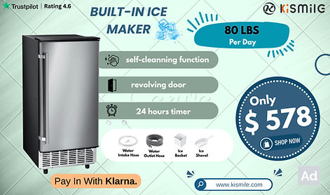 Kismile built-in ice maker promo showing features (self-cleaning, revolving door, 24-hour timer), “80 lbs per day,” and price “Only $578.”