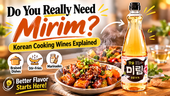 Thumbnail for a Korean cooking article showing a bottle of Lotte Mirim cooking wine beside a steaming pan of glossy braised food, with bold text reading, “Do You Really Need Mirim? Korean Cooking Wines Explained for Better Braises, Stir-Fries, and Marinades.”