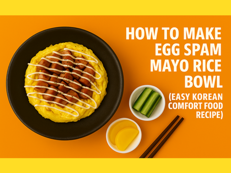 How to Make Egg Spam Mayo Rice Bowl (Easy Korean Comfort Food Recipe)