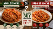 Side-by-side comparison of whole napa cabbage kimchi and pre-cut kimchi on ceramic plates, with text explaining that the smarter buy depends on how you eat it.