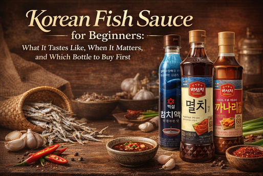 Premium blog thumbnail for a beginner’s guide to Korean fish sauce, featuring three Korean fish sauce bottles on a rustic food-styled background with bold headline text about taste, cooking use, and which bottle to buy first.