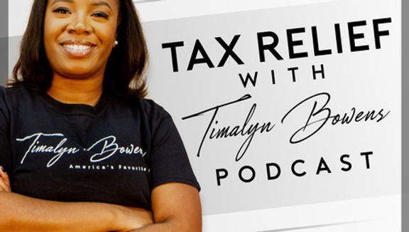 Get Ready for Tax Relief with Timalyn Bowens