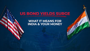 US Bond Yields Surge: What It Means for India and Your Money