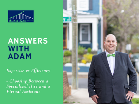 Answers with Adam: Choosing Between a Specialized Hire and a Virtual Assistant