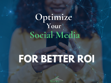 Optimize Your Social Media Strategy for a Better ROI