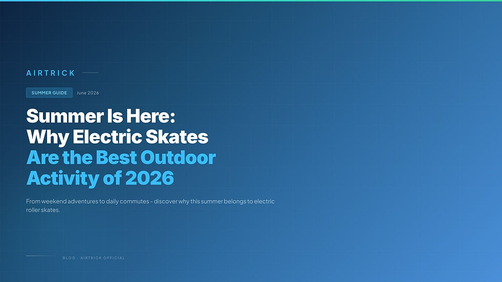 Summer Is Here: Why Electric Skates Are the Best Outdoor Activity of 2026