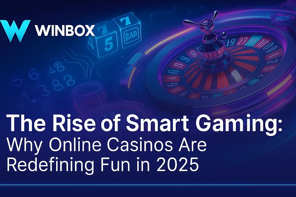 The Rise of Smart Gaming: Why Online Casinos Are Redefining Fun in 2025