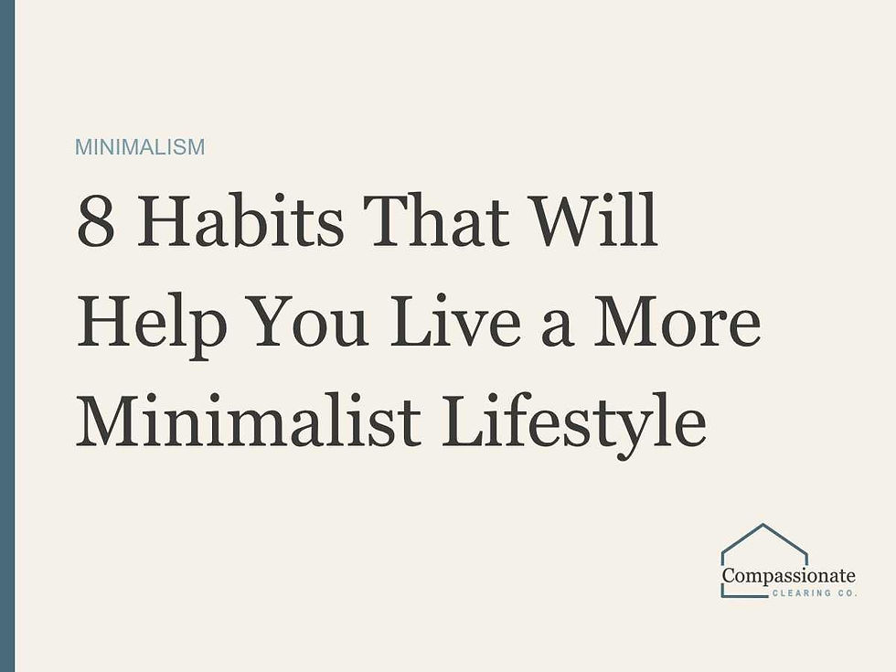 8 Habits That Will Help You Live a More Minimalist Lifestyle