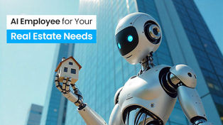 AI Employee for Your Real Estate Needs