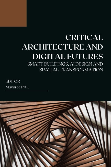 CRITICAL ARCHITECTURE AND DIGITAL FUTURES