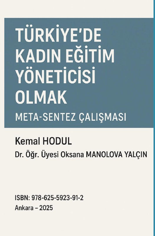 TÜRKİYEDE KADIN EĞİTİM YÖNETİCİSİ OLMAK META- SENTEZ ÇALIŞMASI