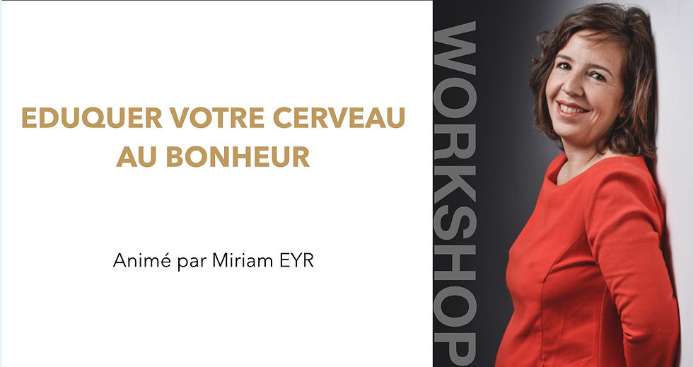 EDUQUER VOTRE CERVEAU AU BONHEUR
