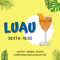 Sexta tem Luau!