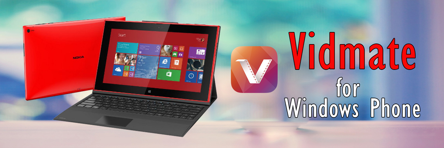 vidmate app for windows phone vidmate app for windows phone