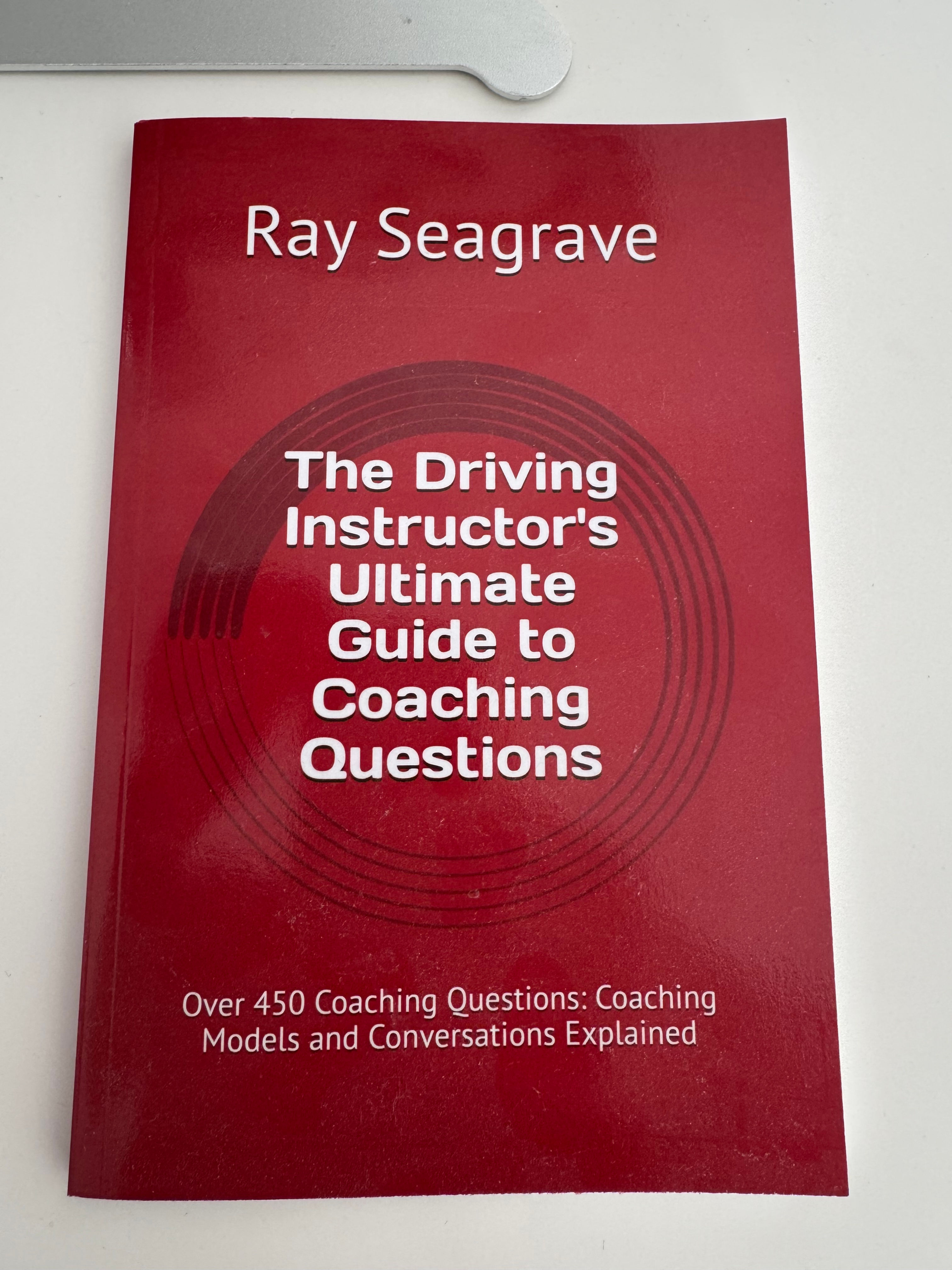 The Driving Instructor’s Ultimate Guide to Coaching Questions — Ray Seagrave