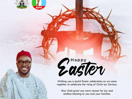 EASTER: A SEASON OF HOPE, LOVE AND RENEWAL FOR ANIOCHA SOUTH