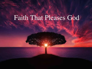 Faith That Pleases God