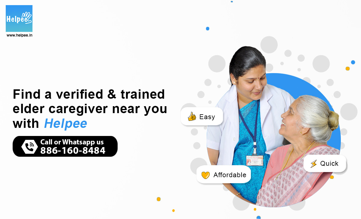 Best Patient care, Elder care services in Hyderabad Helpee.in
