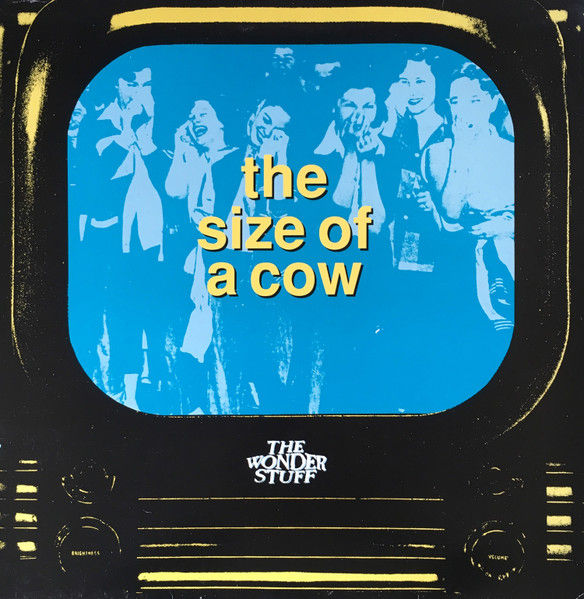 The Wonder Stuff – The Size Of A Cow (1991 Indie-Rock 12")