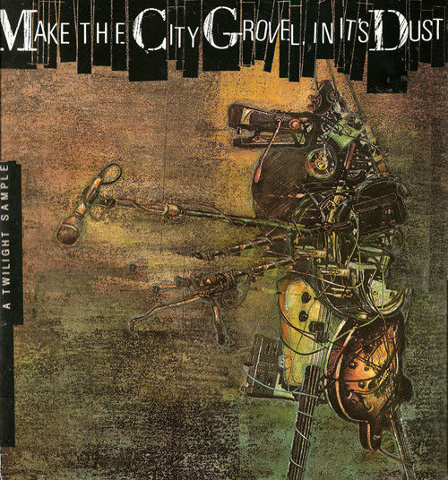 Various – Make The City Grovel, In It's Dust (1988 Alt Rock)