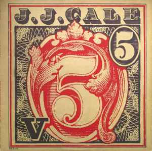 J.J. Cale – 5 (1979 Blues Rock)