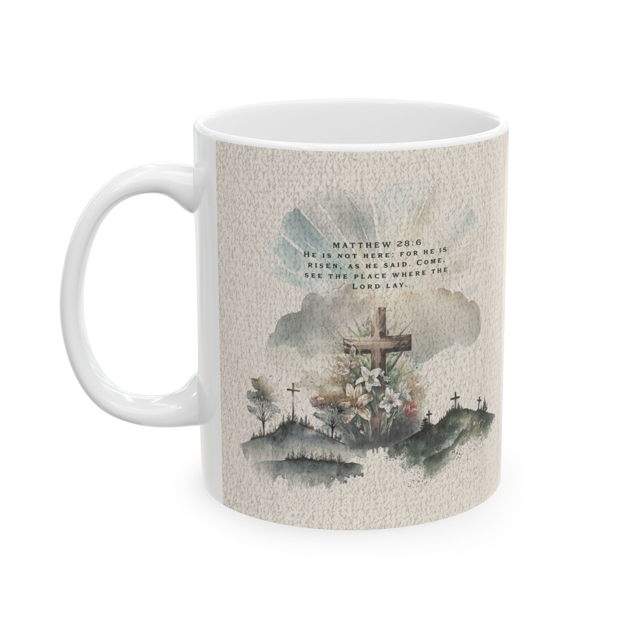 He Is Risen as He said! Mug 11oz
