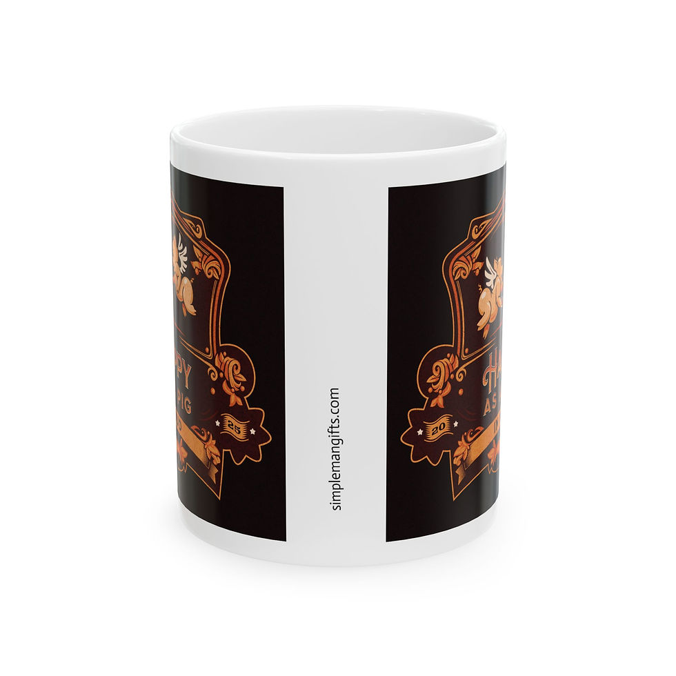 Thumbnail: Happy As A Pig In Mud  Mug, 11oz